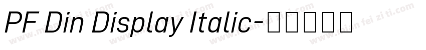 PF Din Display Italic字体转换